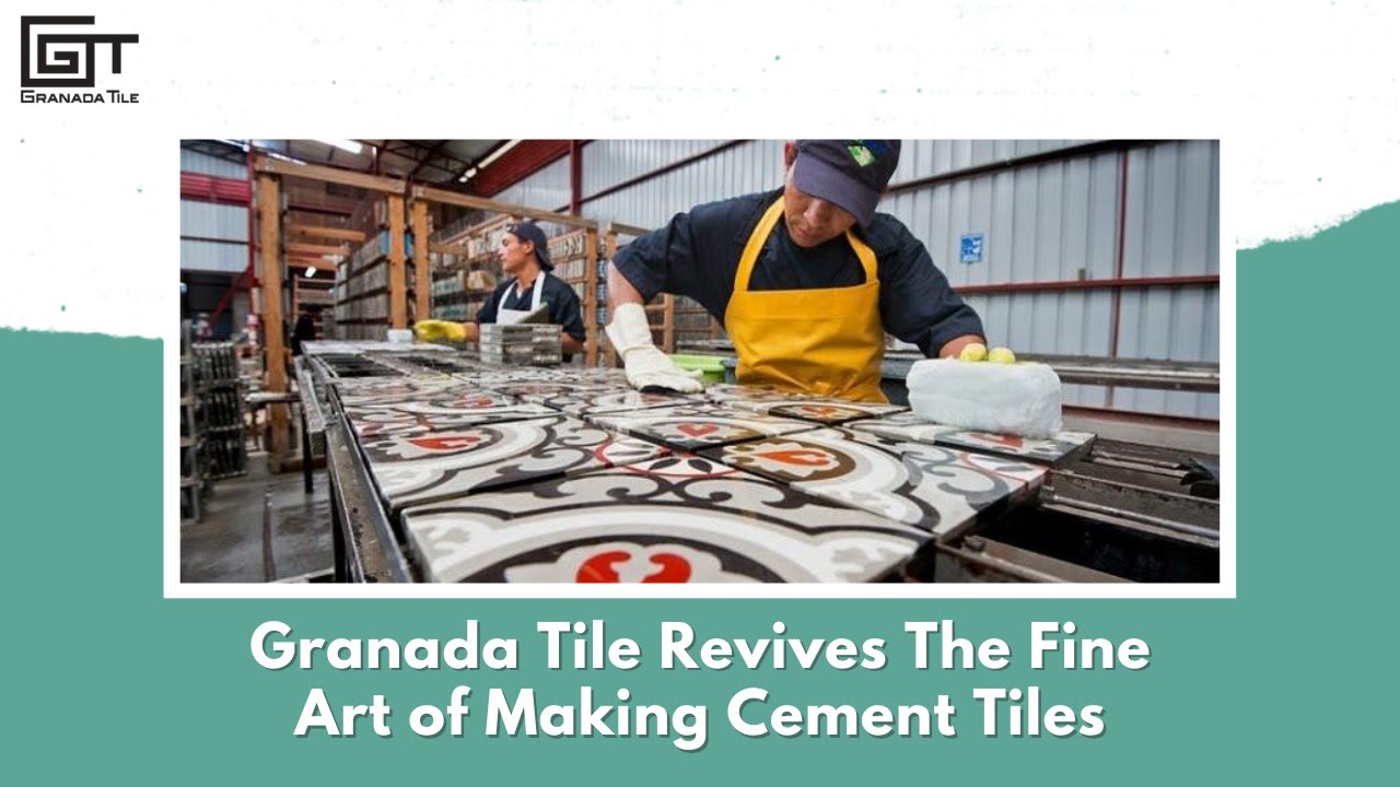 Granada Tile Revives The Fine Art of Making Cement Tiles - full version