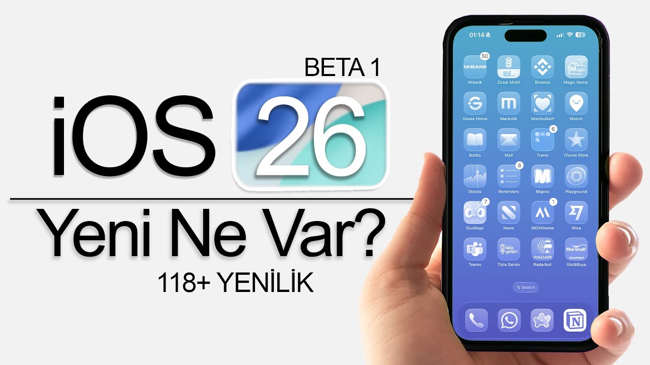 iOS 26 Beta 1 Çıktı! Tüm Yeni Özellikler