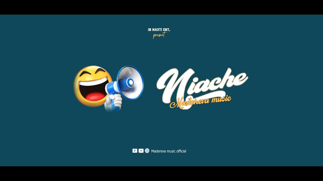 Madereva Music - Niache ( Official Audio )