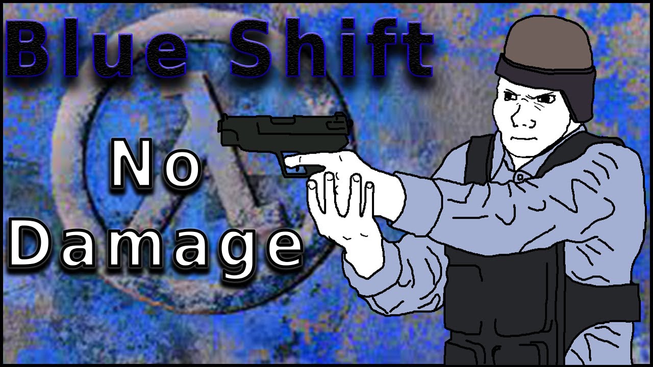 Blue Shift - No Damage challenge (FAMILY FRIENDLY EDITION)