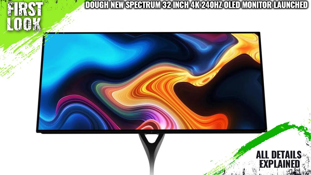 Dough New Spectrum 32-inch 4K 240Hz OLED Black Monitor Launched -Explained All Spec, Features & More