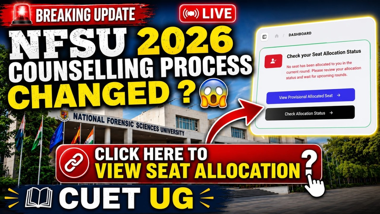 NFSU 2026  COUNCELLING PROCESS CHANGED  ?  | SCORE UPLOADING |#cuet2026 #nfsu