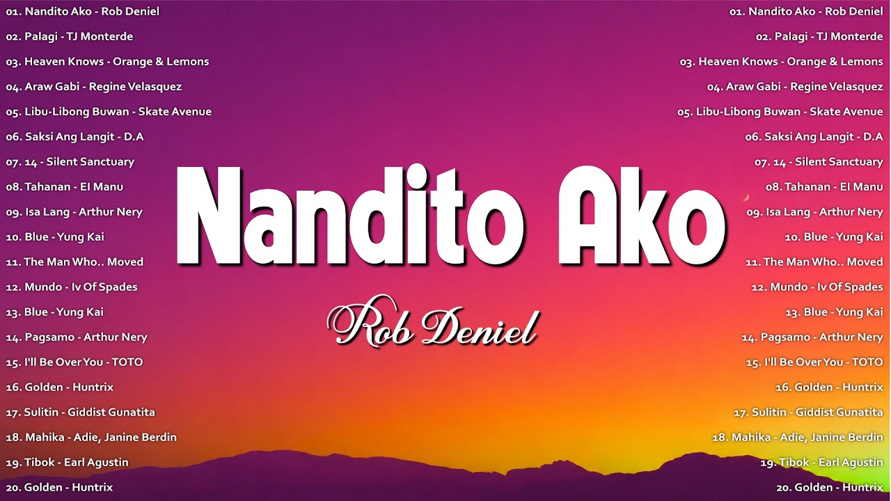 Viral OPM Songs 2026 🇵🇭🎸Nandito Ako - Rob Deniel🌙Best Tagalog Love🎧 Spotify Hits That Feel Different