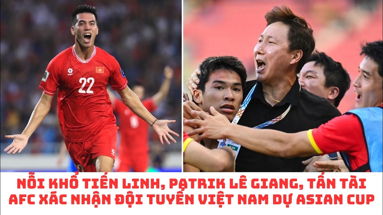 HLV Kim Sang Sik - Tiến Linh - Patrik Lê Giang - đội tuyển Việt Nam & Asian Cup