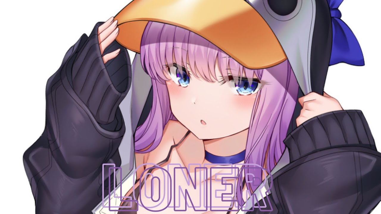 Nightcore - Maggie Lindemann - Loner (Lyrics)
