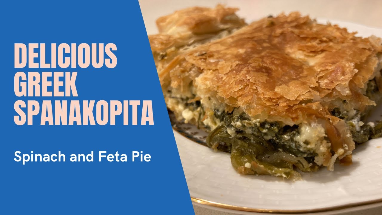 Greek Spanakopita- Spinach Feta Pie