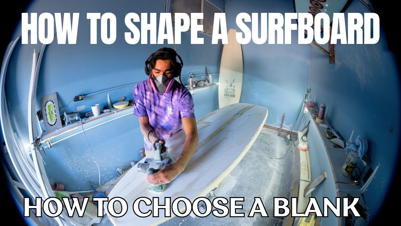 How to shape a surfboard; What surfboard should I choose? part 3