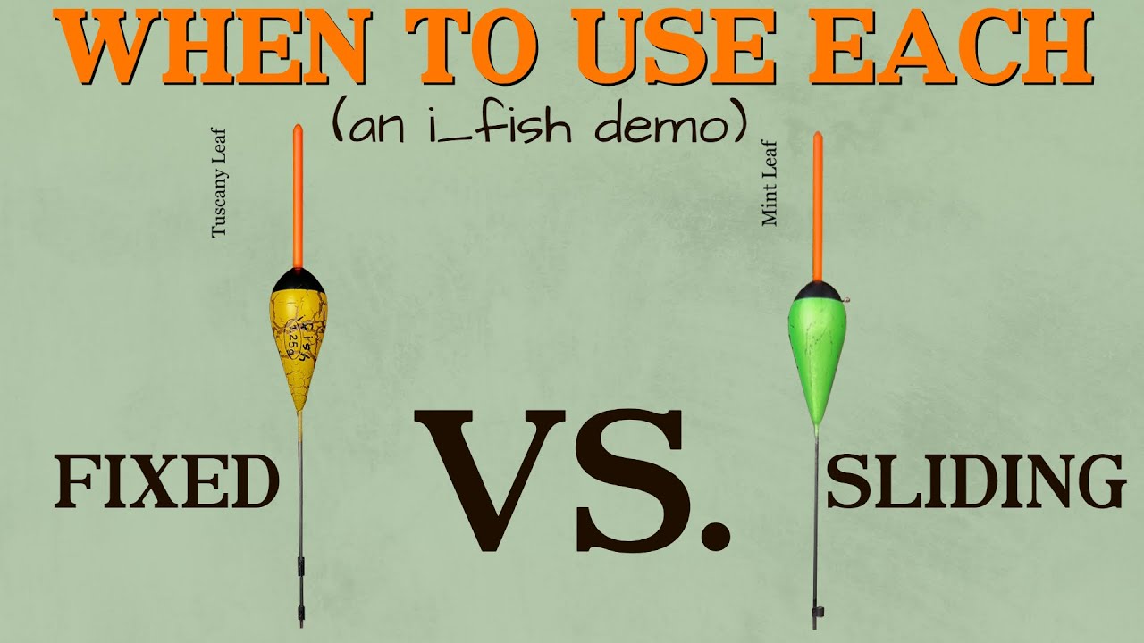 FIXED vs. SLIDING (SLIP) Float -- How to Choose Between Them!