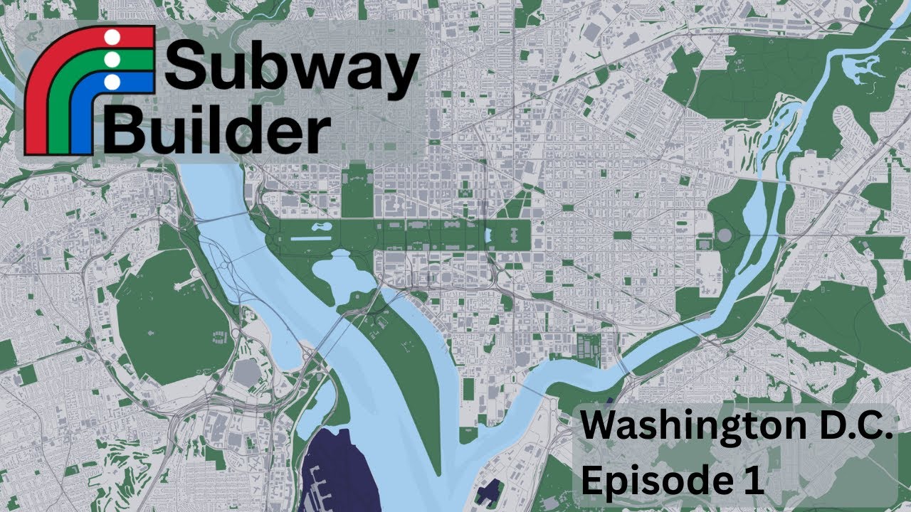 Designing Washington D.C.’s Metro in Subway Builder — Episode 1 - Our First Subway Line