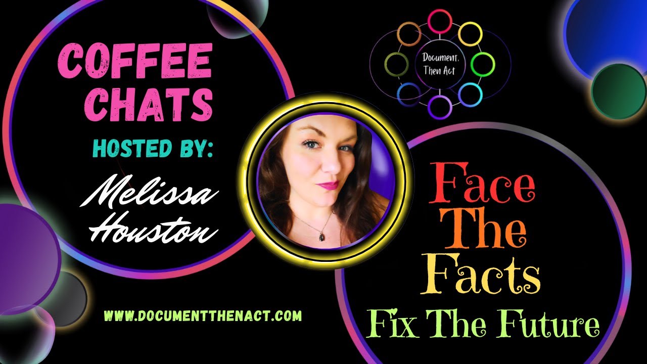 Coffee Chats with Melissa Houston: Face the Facts, Fix the Future