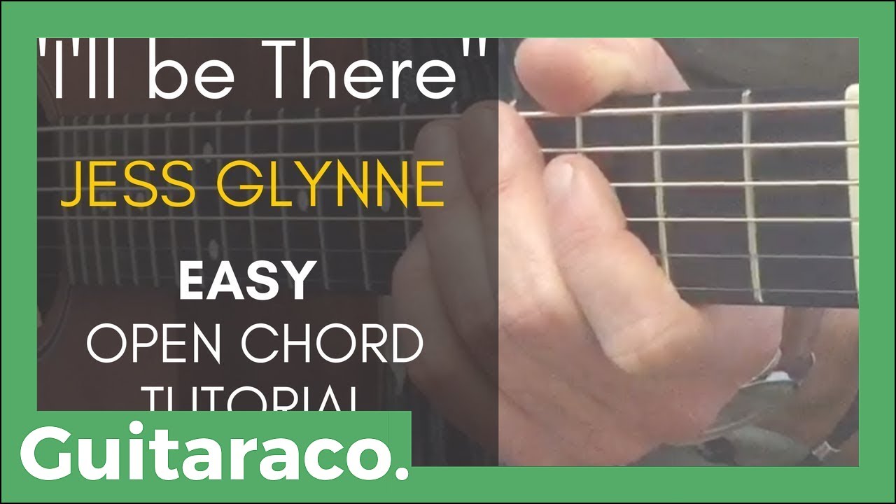 I'll be There - Jess Glynne // EASY Guitar Tutorial (4 Open Chords)