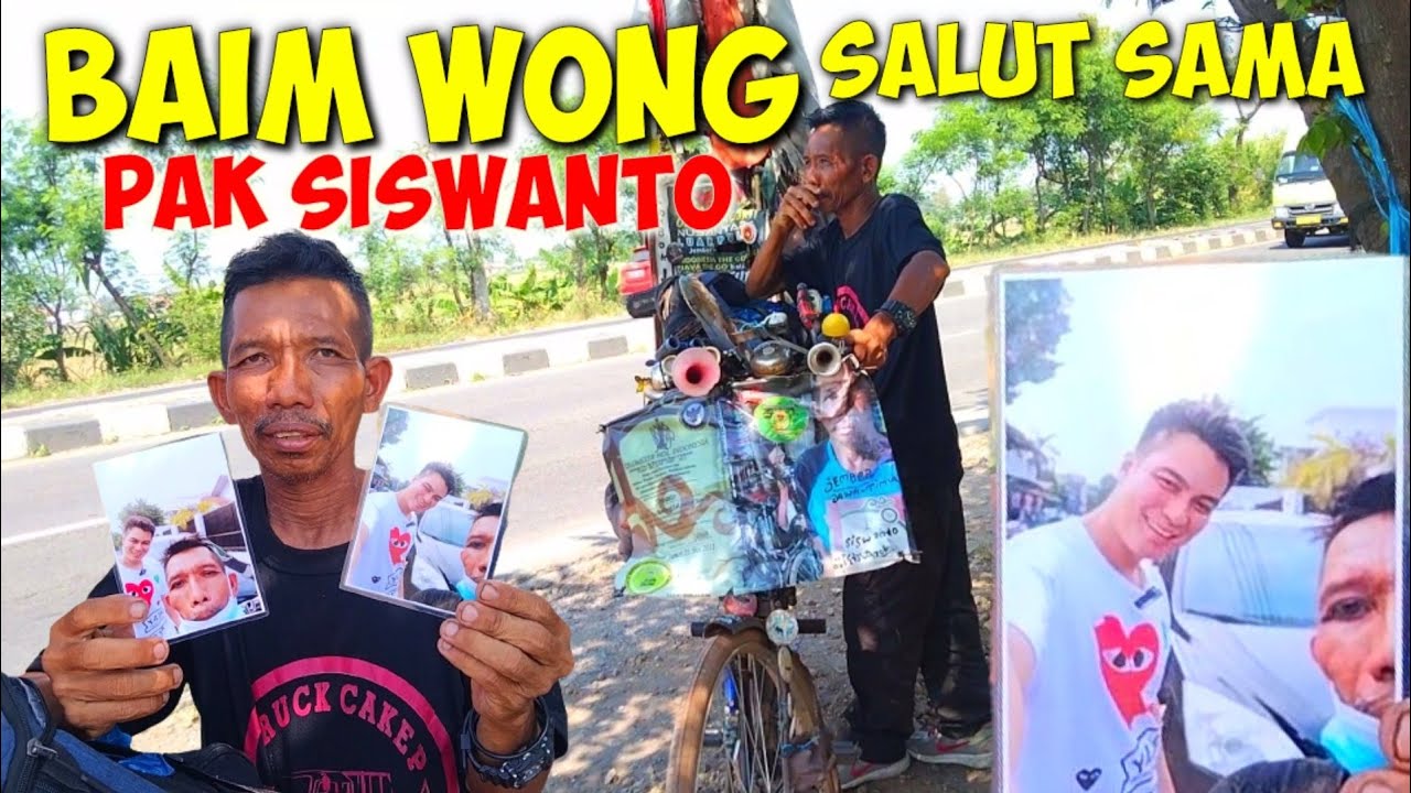 PAK SISWANTO SI PETUALANG NUSANTARA SUDAH 4 TAHUN DI PERJALANAN DAN PERNAH KETEMU BAIM WONG