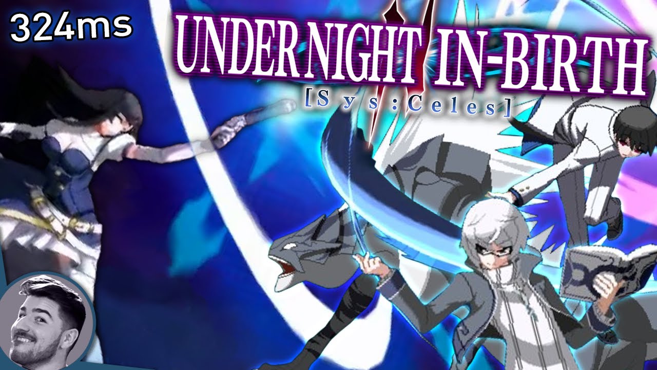 Playing Connections from Jupiter | Under Night In-Birth 2 Rollback Beta [Sys:Celes]
