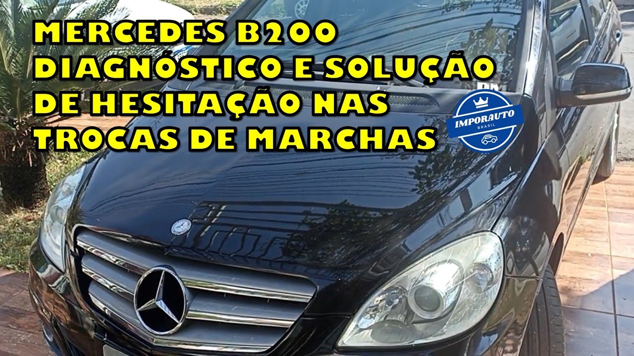 MERCEDES B200 B180 B170, DIAGNÓSTICO E SOLUÇÃO DE HESITAÇÃO NAS TROCAS DE MARCHAS
