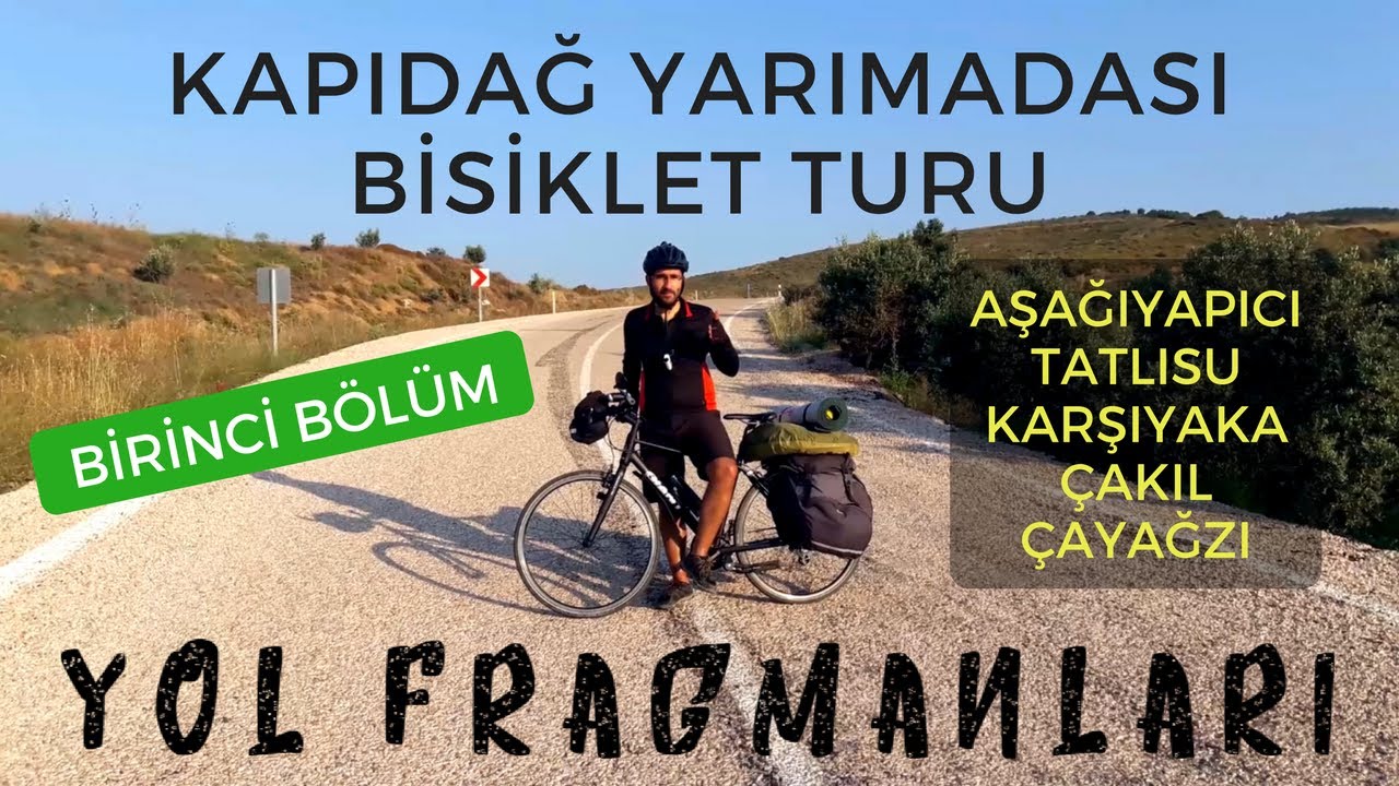 Kapıdağ Yarımadası Bisiklet Turu 2017 (Bölüm 1)