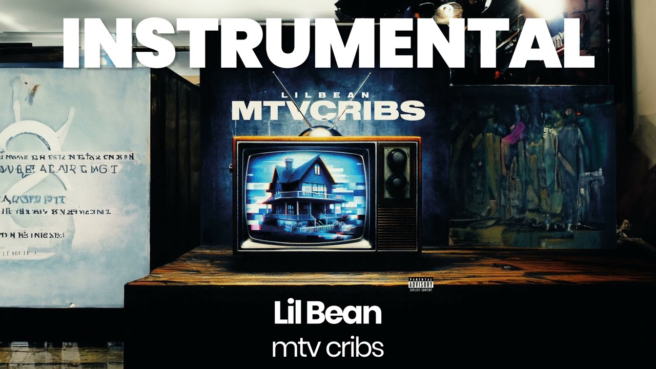 INSTRUMENTAL BEAT : mtv cribs - Lil Bean