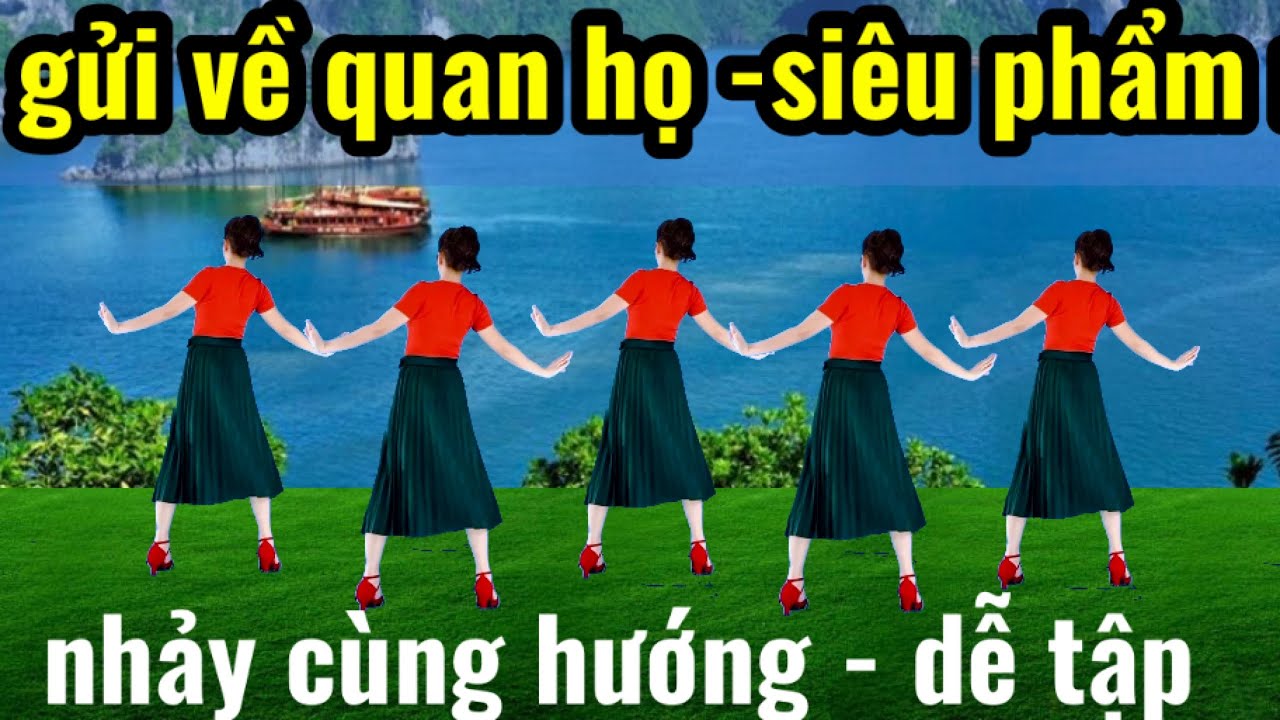 GỬI VỀ QUAN HỌ- NHẢY DÂN VŨ-BIÊN ĐẠO MỚI