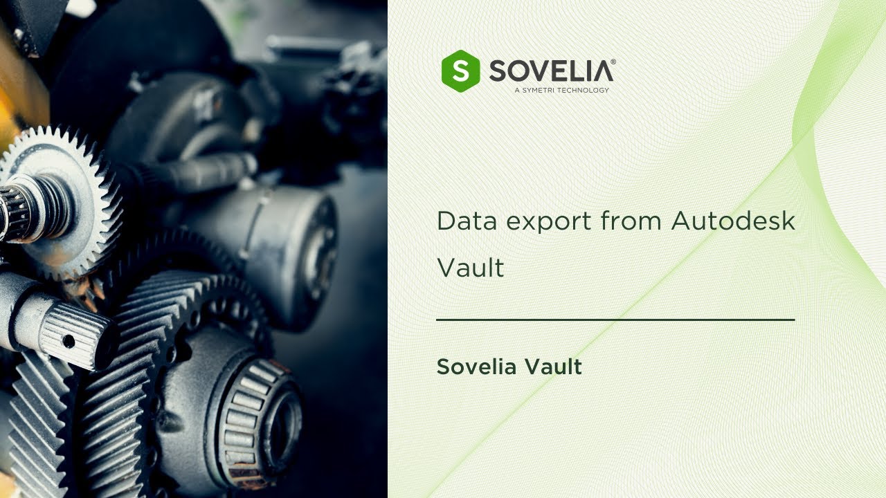 Data export from Autodesk Vault using Sovelia Vault