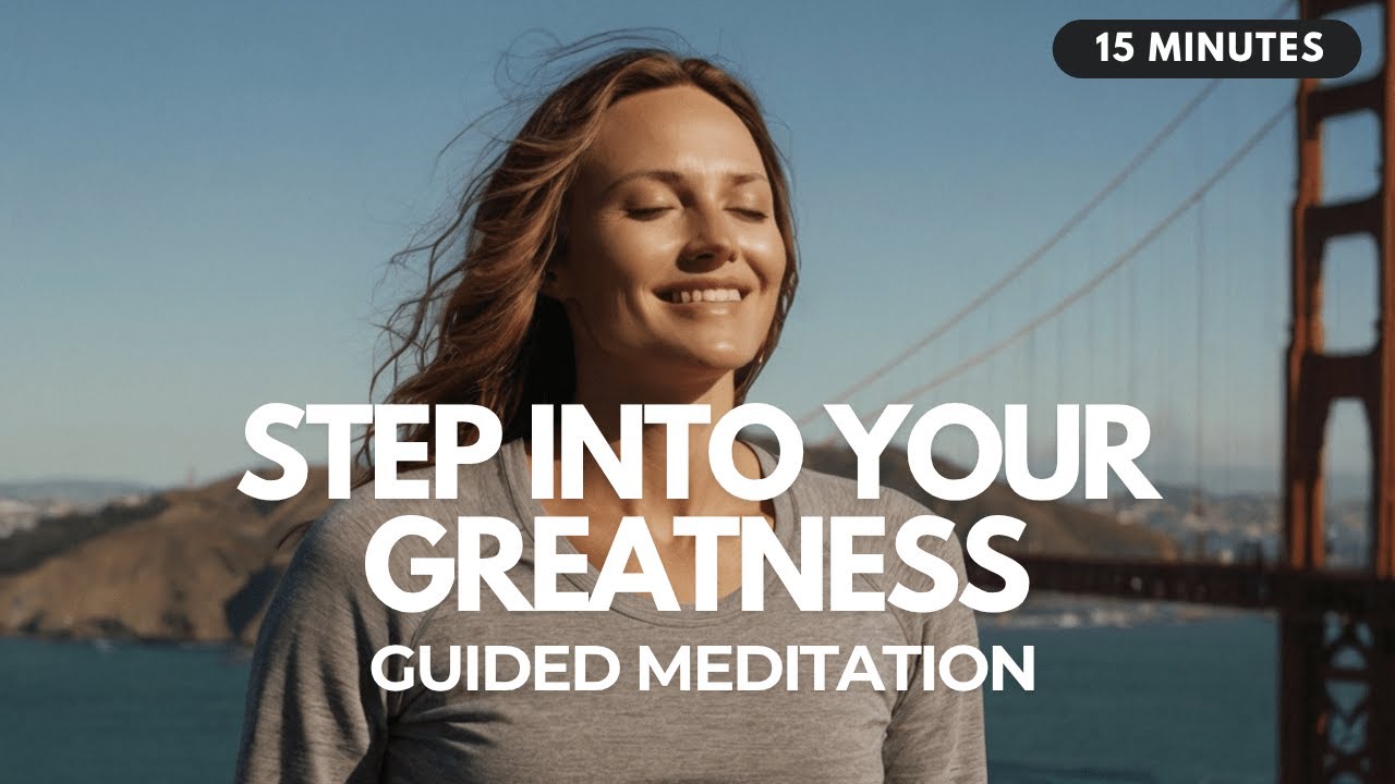 💫 Unleash Your Potential: 15 Minutes Guided Meditation to Step Into Your Greatness