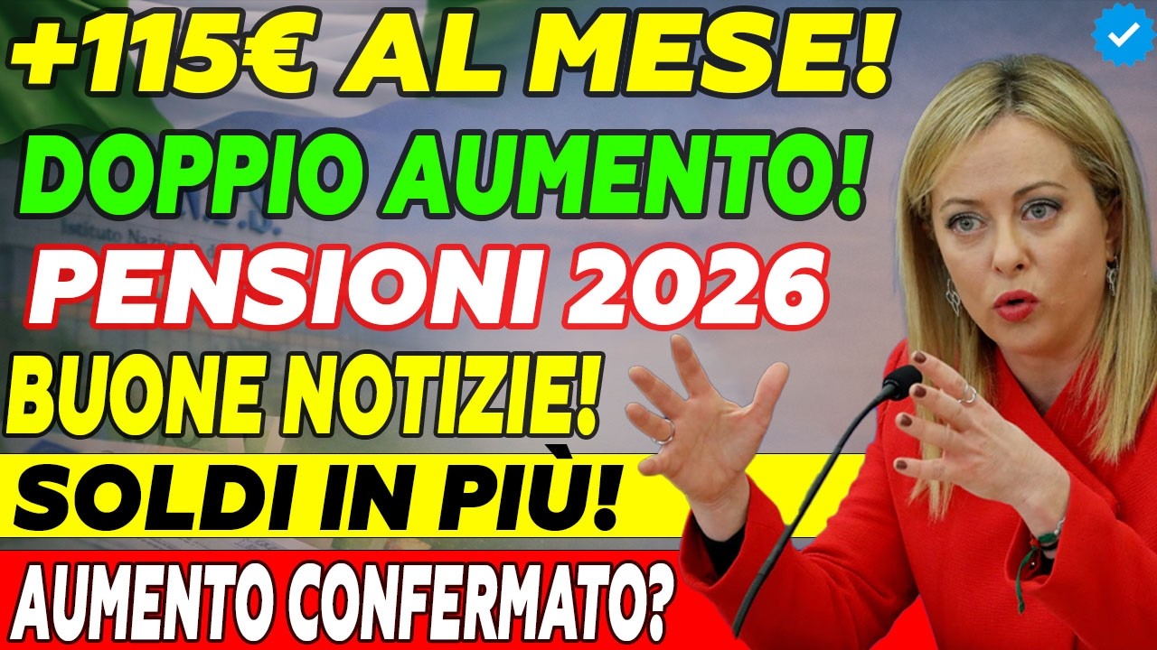 🔥 Pensioni 2026: Arriva il Doppio Aumento! +115€ al Mese per i Pensionati