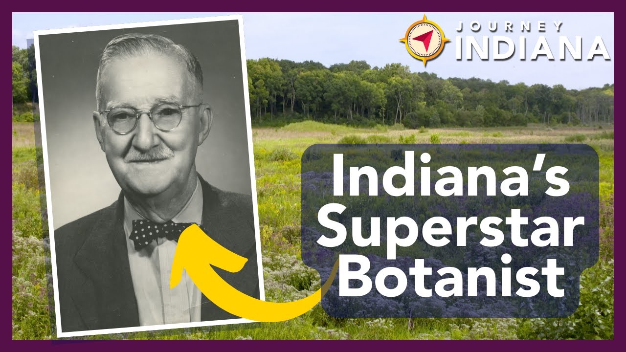 Botany is My Game: How Charles Deam Catalogued Indiana's Plant Life