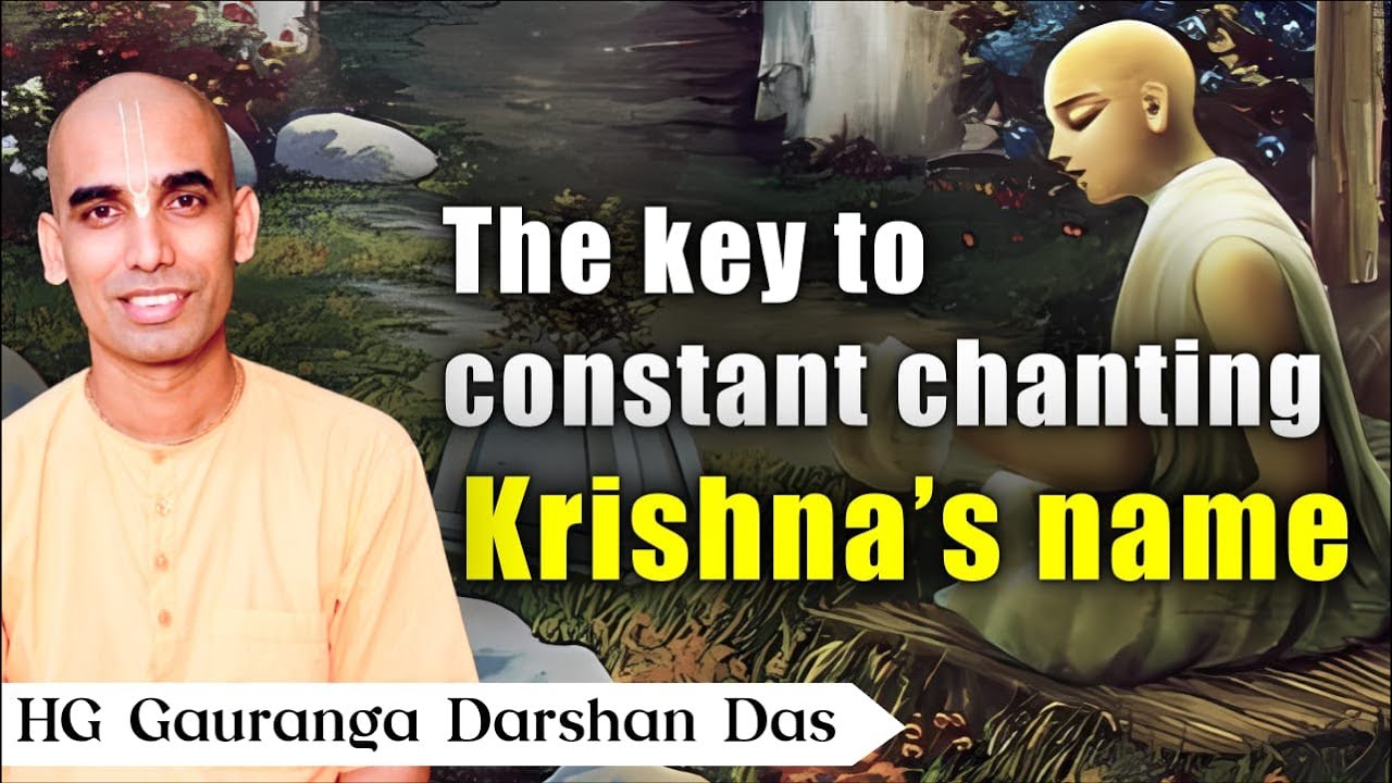 The key to constant chanting of Krishna's name | ISKCON Columbus | Gauranga Darshan Das
