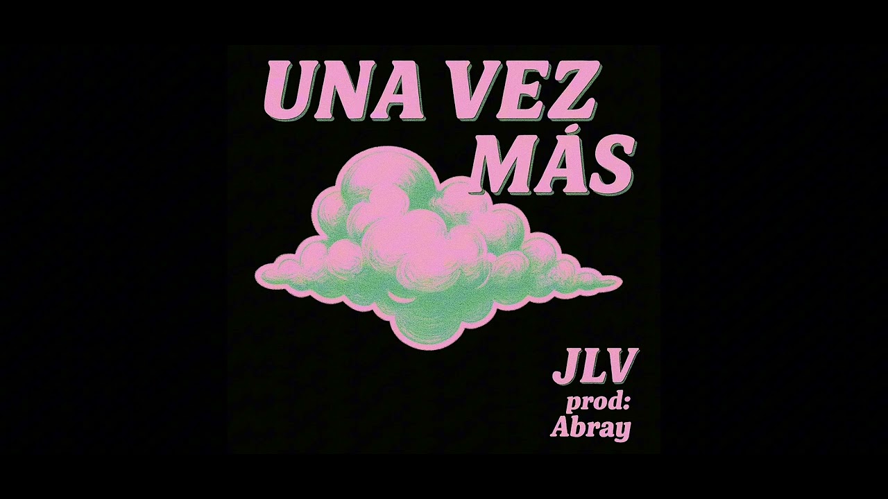 Una vez más - JLVtrp