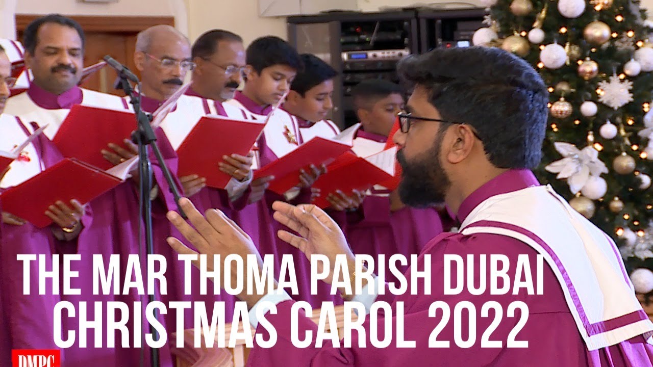 Daivam Jaathanaai | ദൈവം ജാതനായി - The Mar Thoma Parish Dubai | Christmas Carol 2022