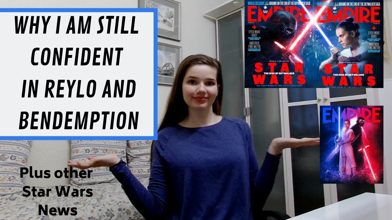 WHY I AM STILL CONFIDENT IN REYLO AND BENDEMPTION Plus other Star Wars News