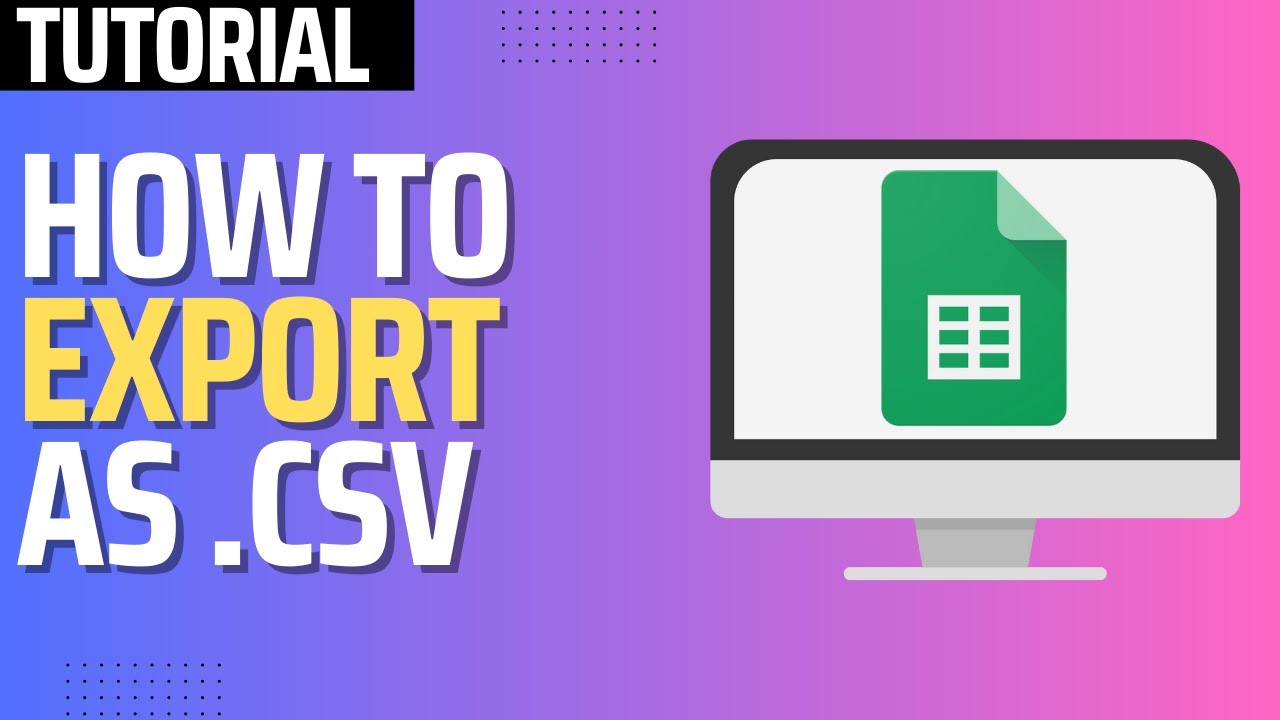 How To Export As CSV in Google Sheets | Google Sheets Tutorial