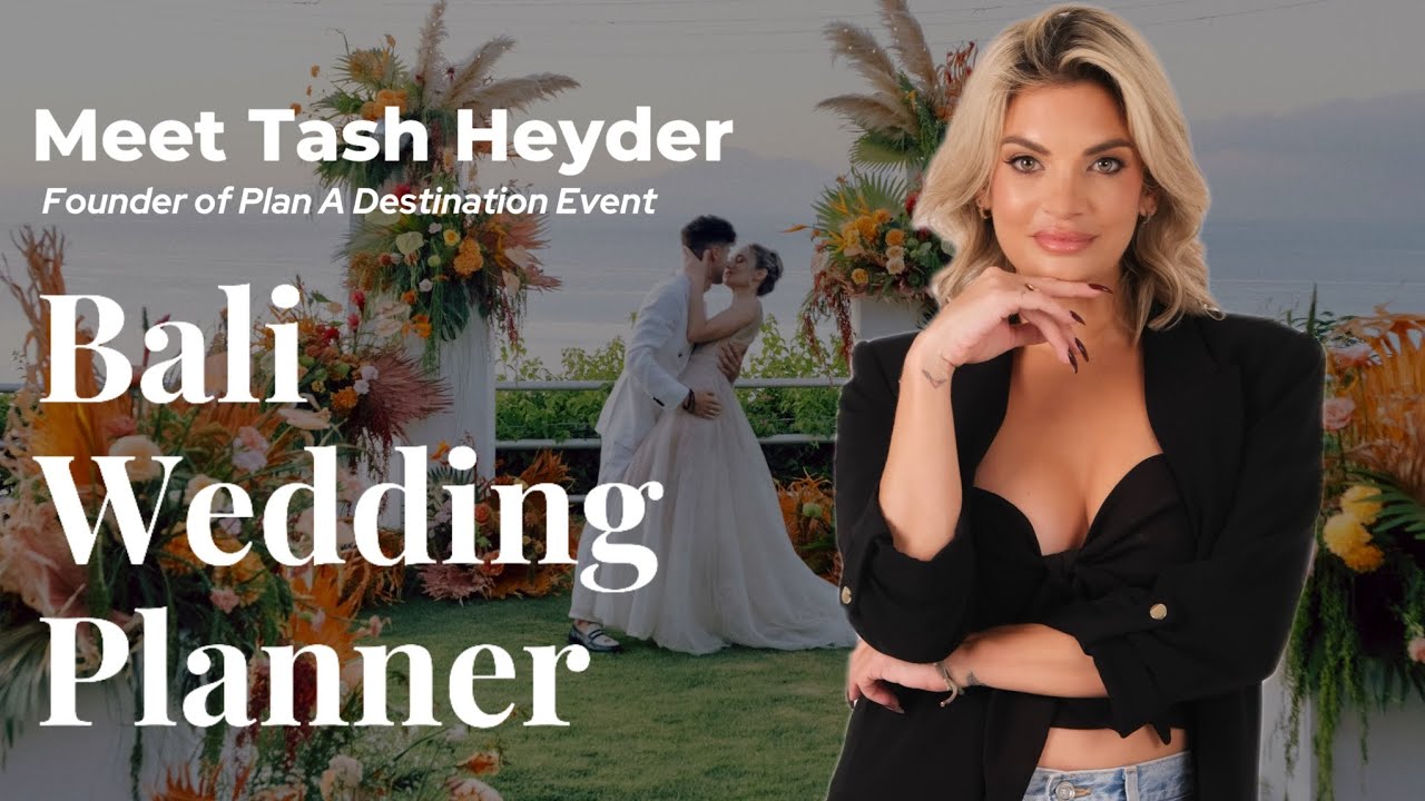 Meet Tash Heyder | Founder of Plan A Destination Event