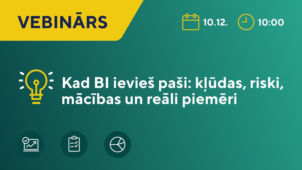 ELVA vebinārs | Kad BI ievieš paši: kļūdas, riski, mācības un reāli piemēri
