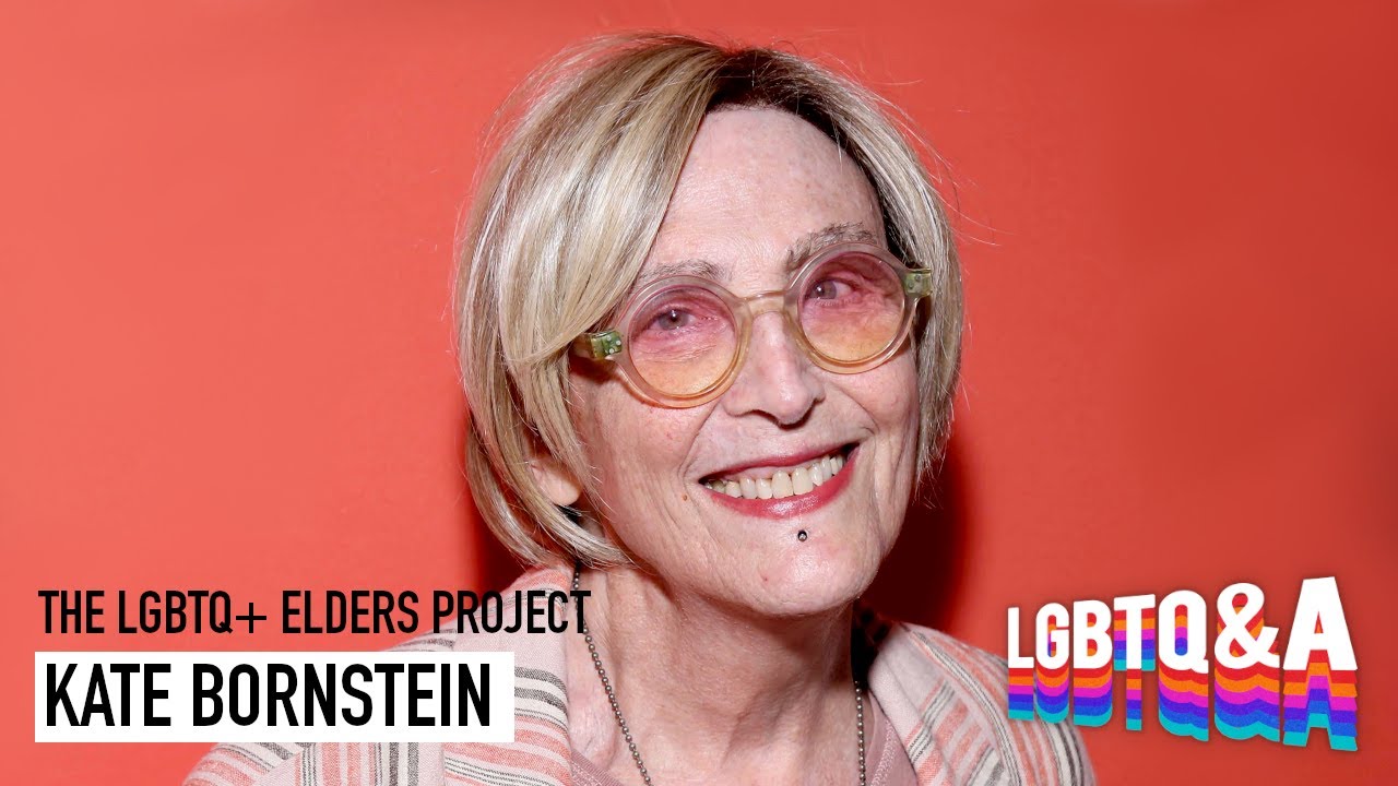 Kate Bornstein is Still A Gender Outlaw | LGBTQ+ Elders Project