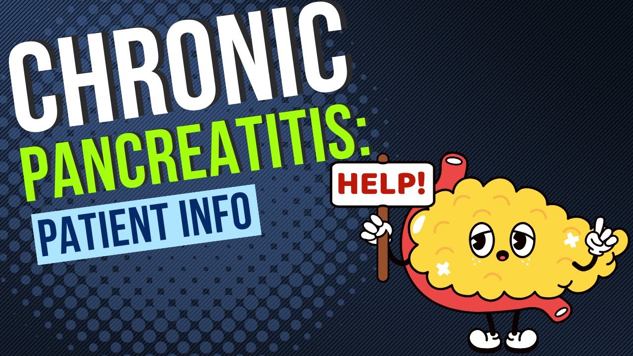 Chronic Pancreatitis patient information