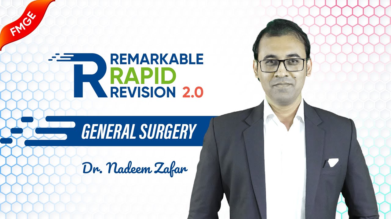 Remarkable Rapid Revision 2.0 &mdash; General Surgery 🚀 Dr Nadeem | High-Yield FMGE Jan 2026