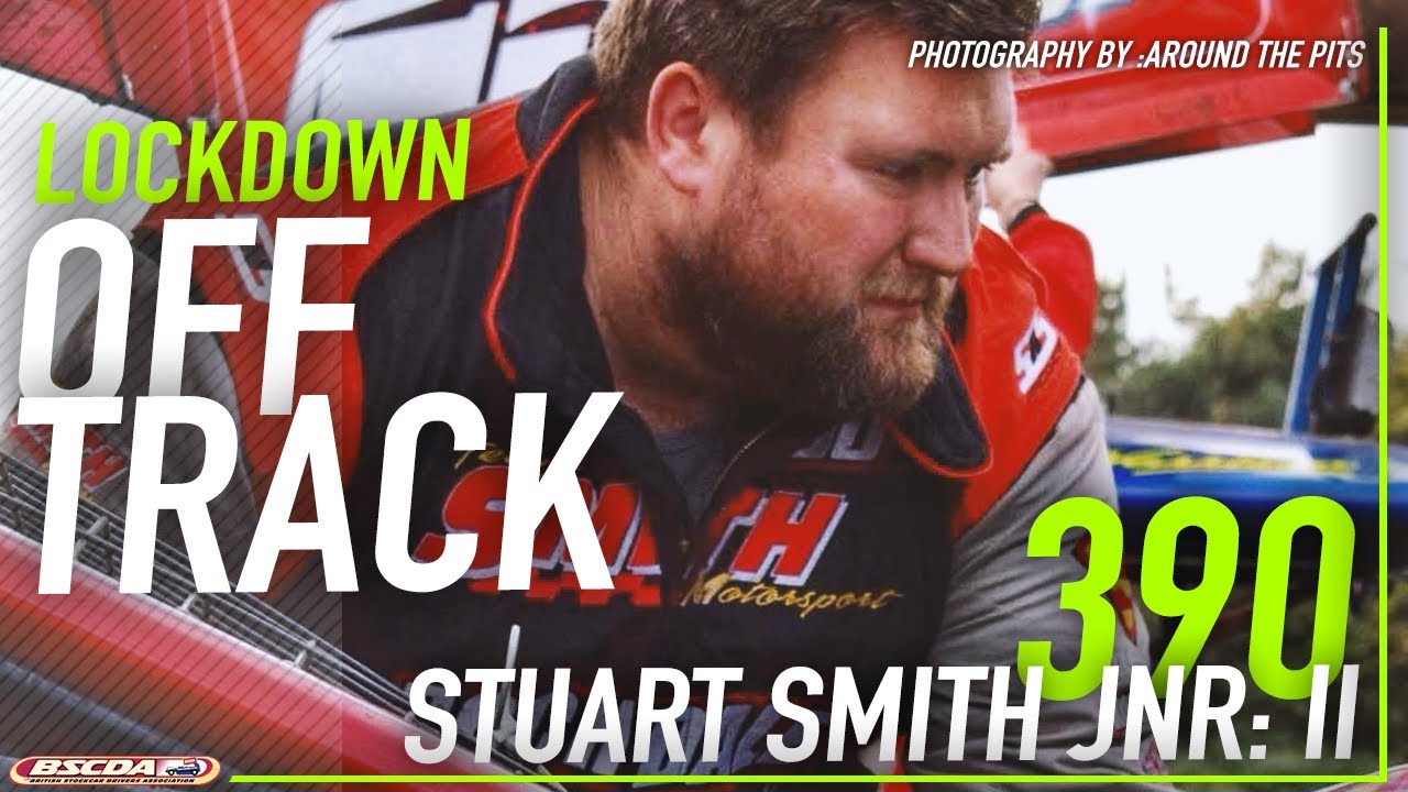 OFF TRACK: LOCKDOWN WITH STUART SMITH JNR (390) - PART 2