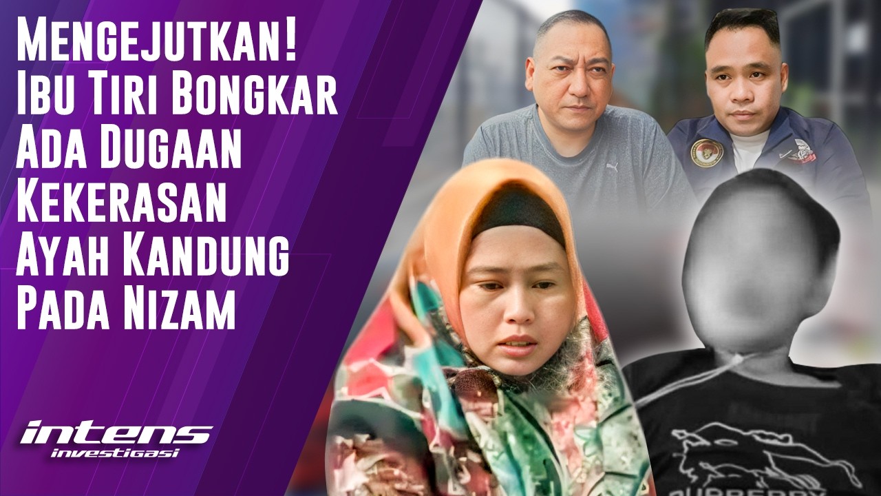 Ibu Tiri Bongkar Ada Dugaan Kekerasan Ayah Kandung Pada Nizam | Intens Investigasi | Eps 6394