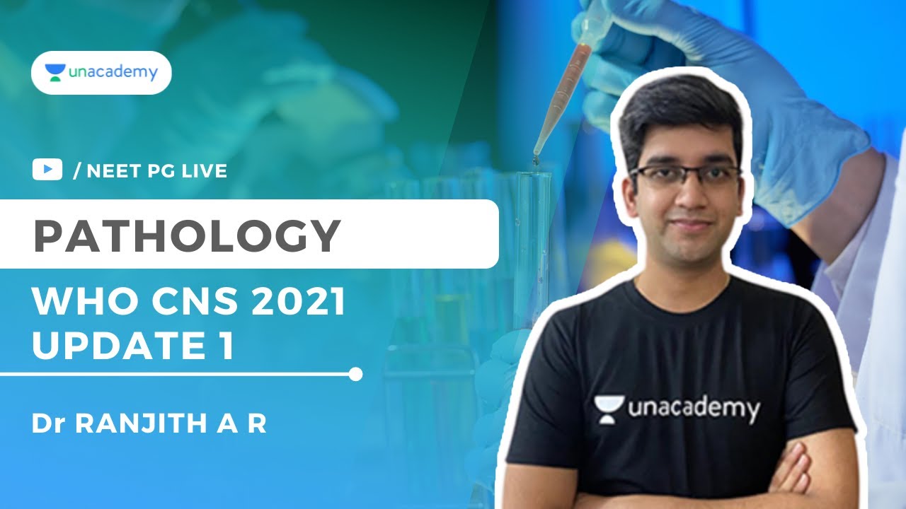 WHO CNS 2021 Update 1 | Dr Ranjith A R