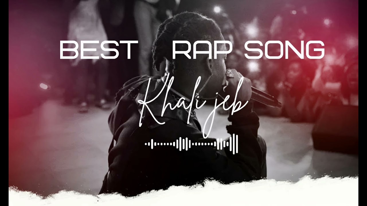 Khali  Jeb new best rap song 2026