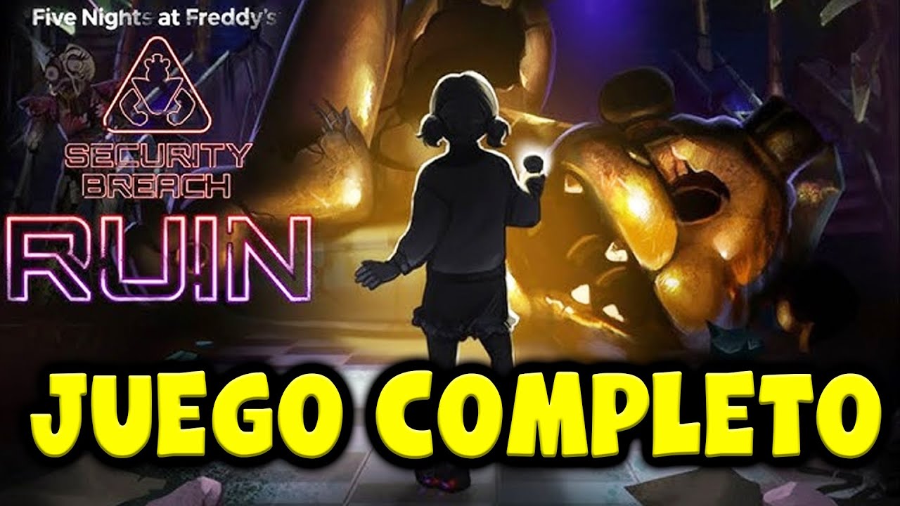 Five Nights At Freddy's Security Breach Ruin - Juego Completo - En Español - Guia - Sin Comentarios