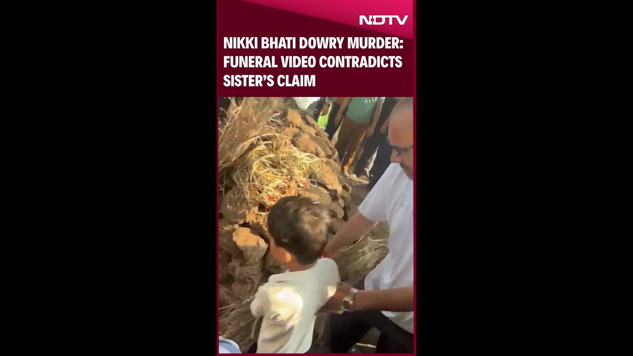 In Nikki Bhati Dowry Murder Case, Funeral Video Contradicts Sister&rsquo;s Claim