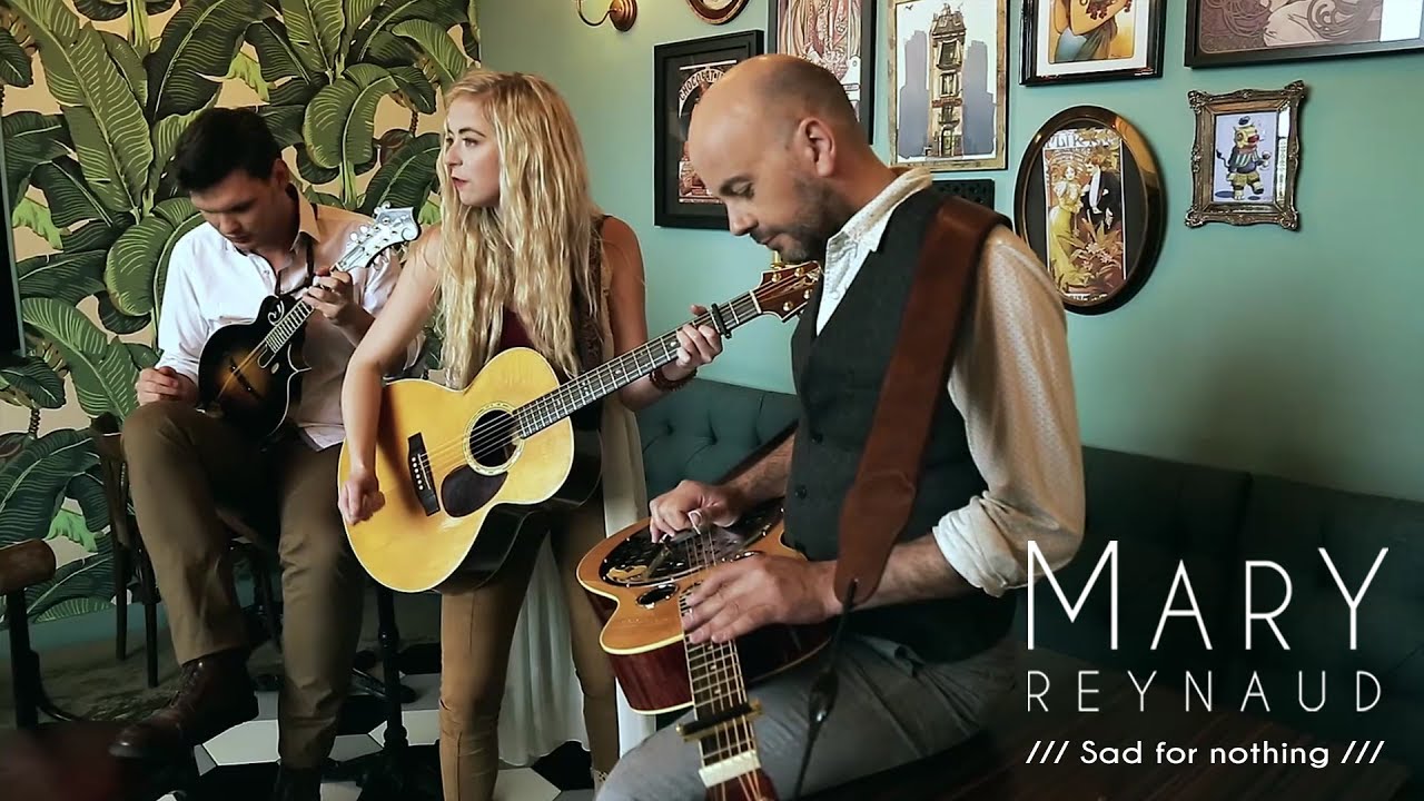 Mary Reynaud - Sad For Nothing