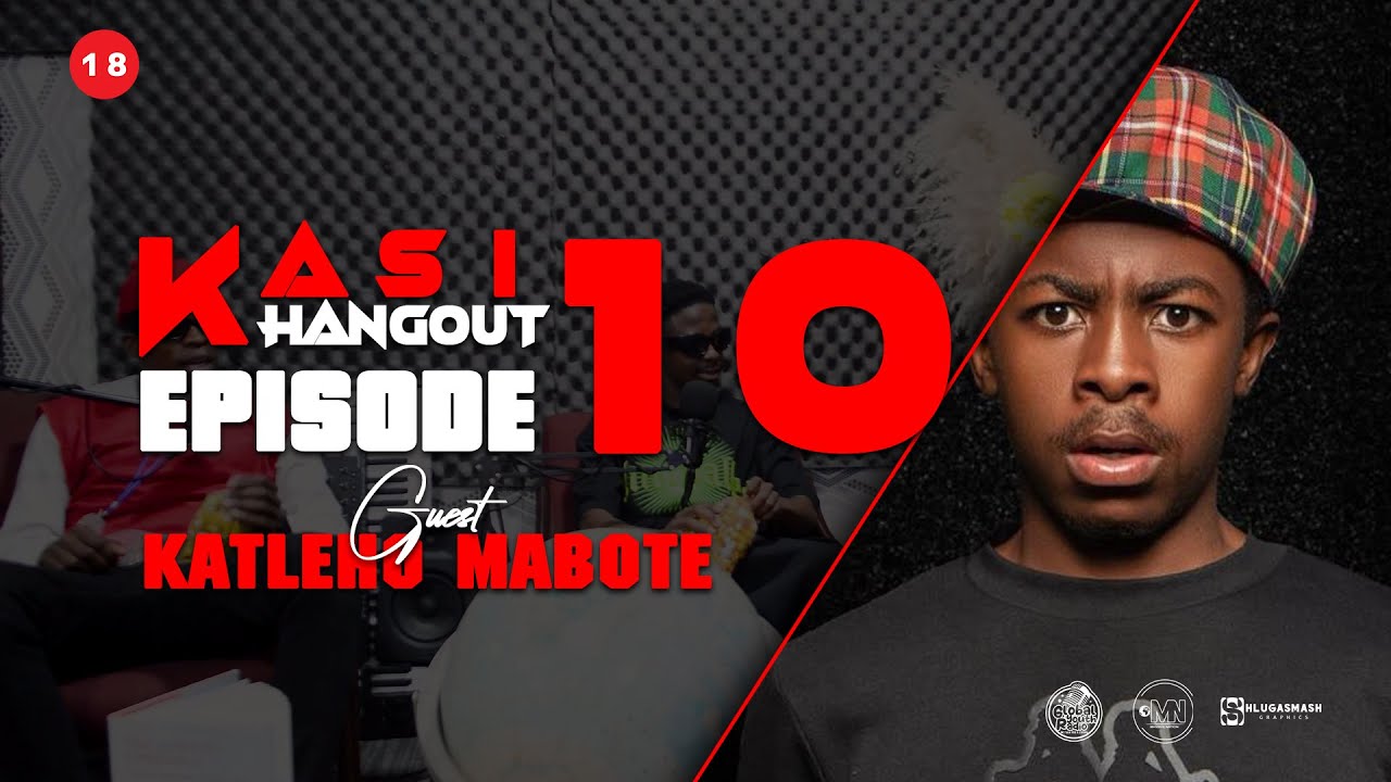 Outlaws, Ai, Kgotso Nkgatho, Mpho Sebeng, 016FM, Agency | KASI HANGOUT EP10 - KATLEHO MABOTE