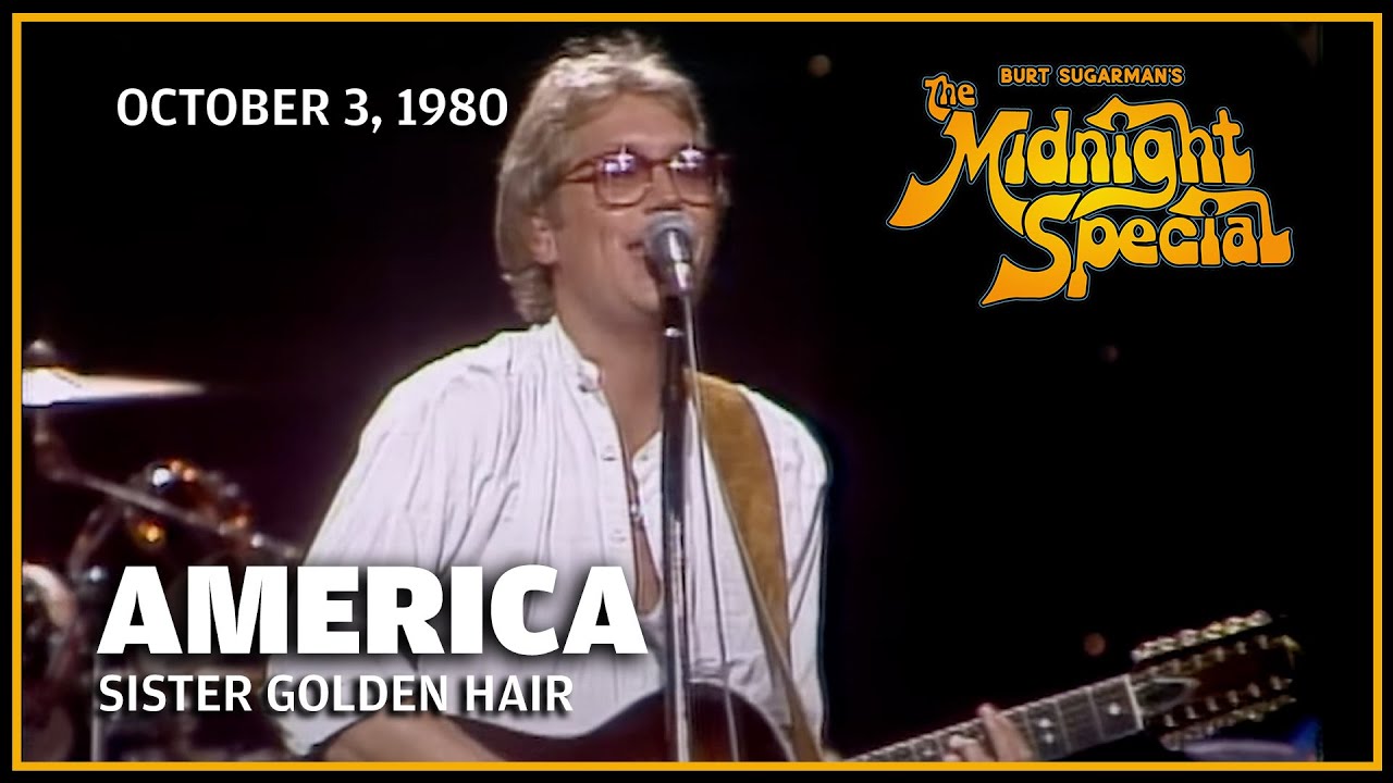 Sister Golden Hair - America | The Midnight Special