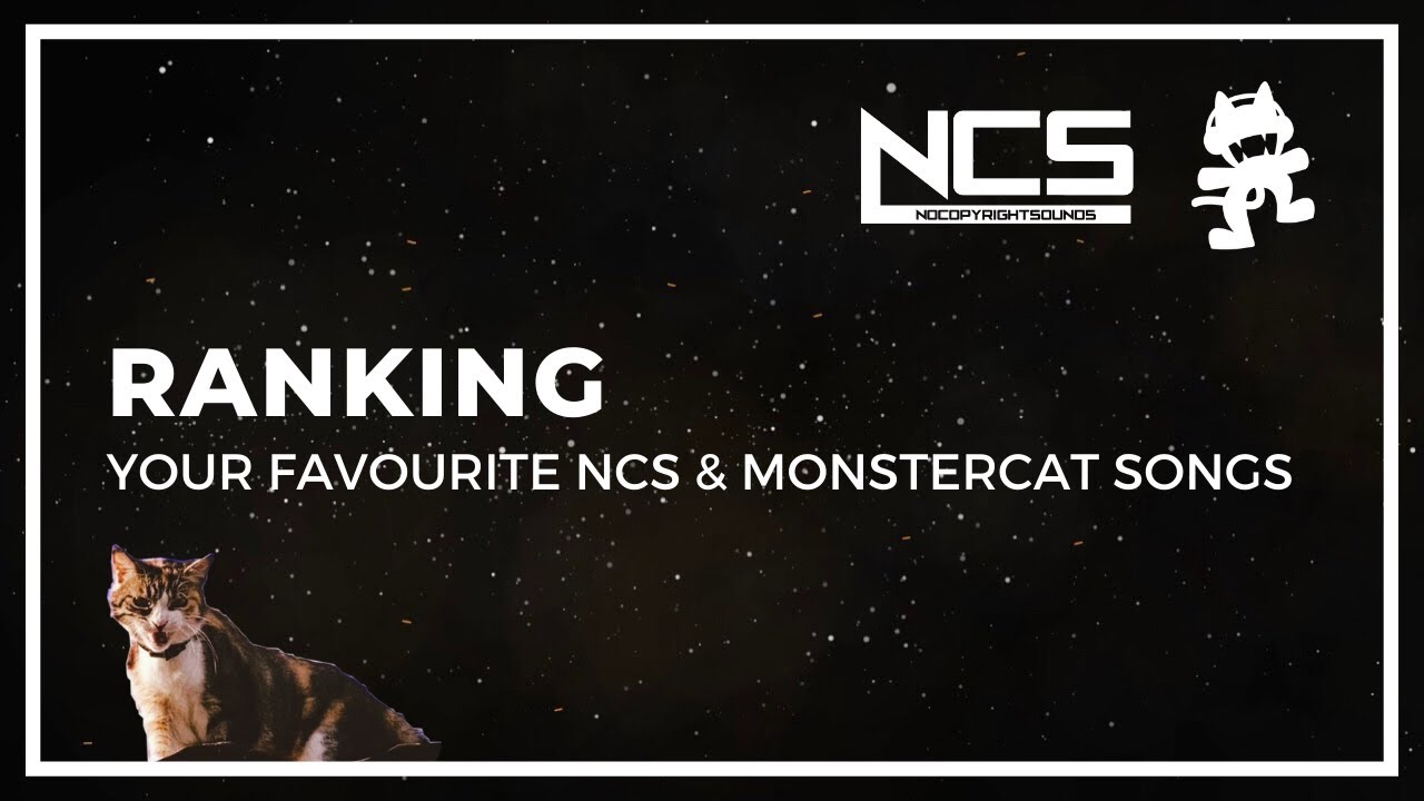 Ranking your favourite NCS & Monstercat songs