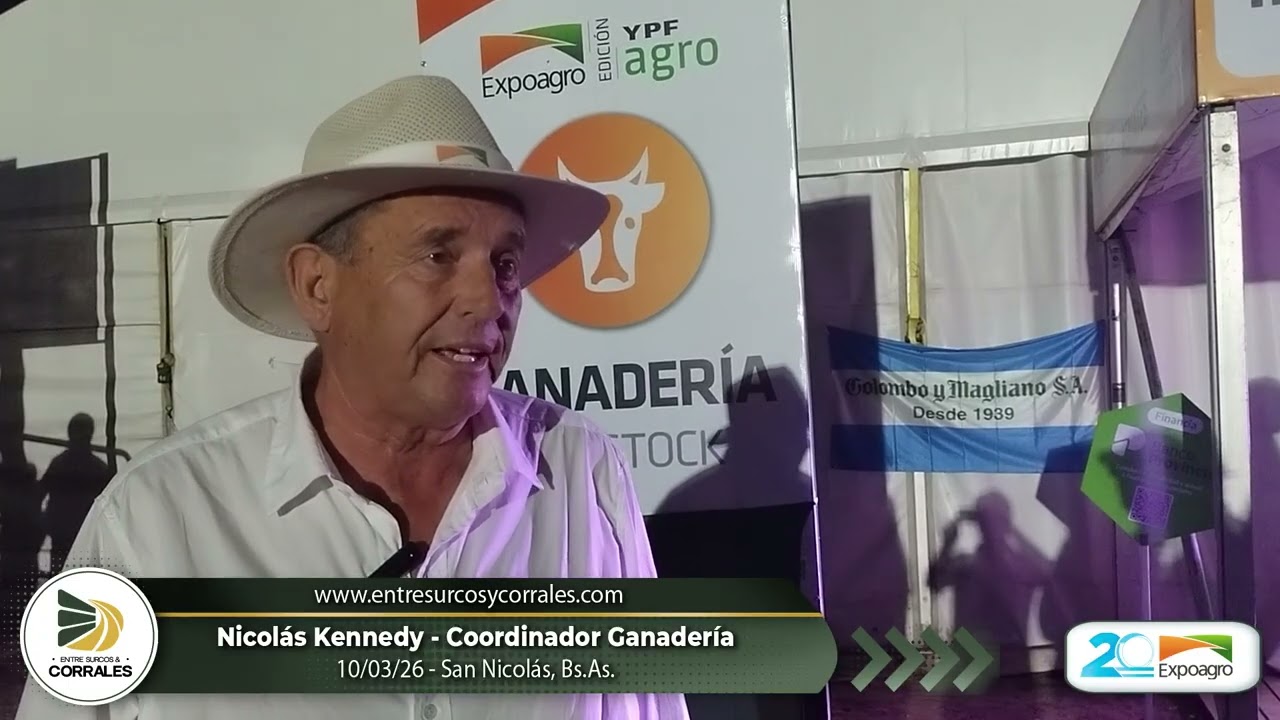 10-03-26 - Nicolás Kennedy - Cordinador Ganadería de Expoagro - San Nicolás, Bs.As.