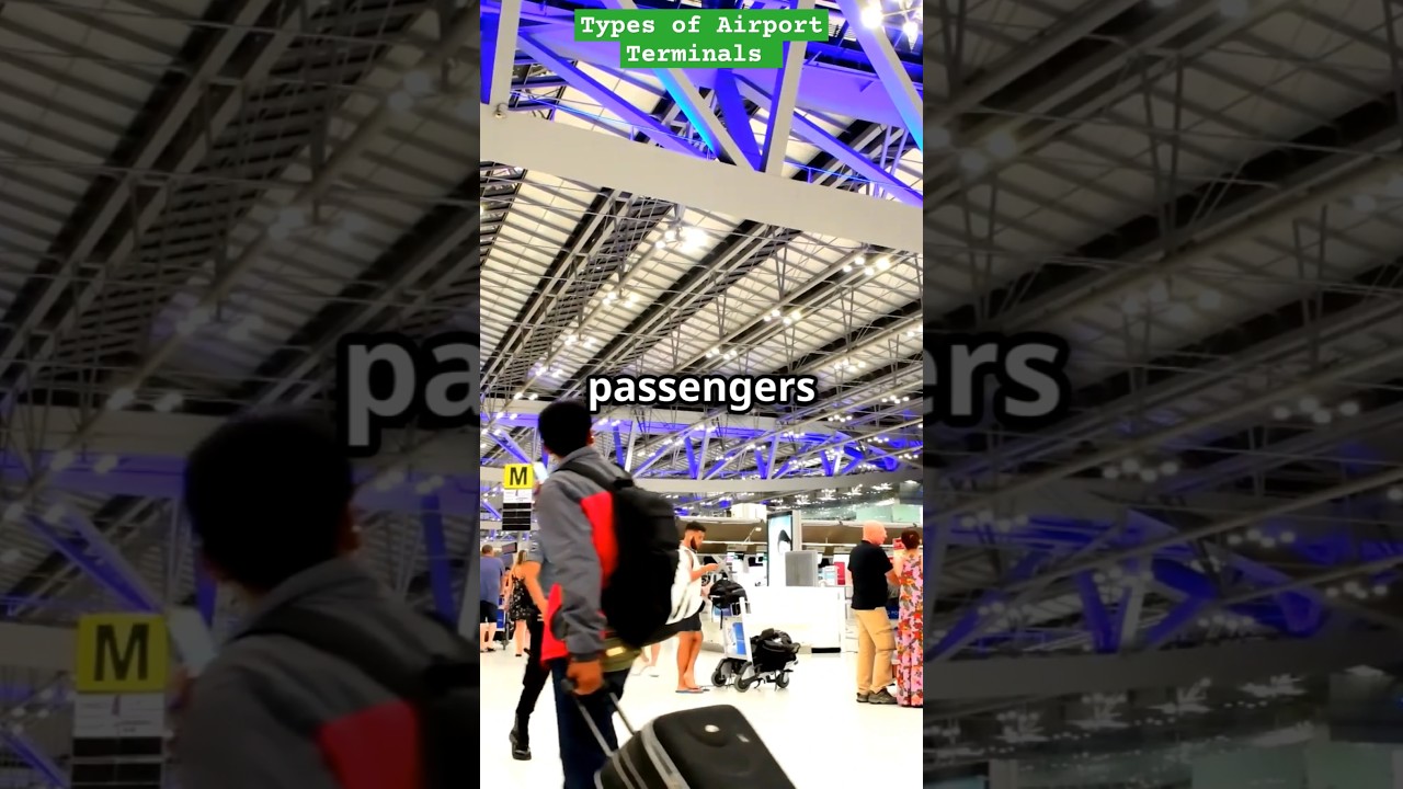 Types of Airport Terminals