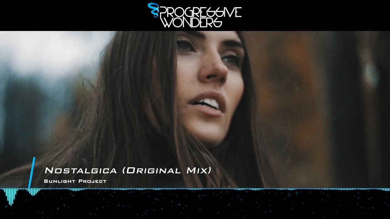 Sunlight Project - Nostalgica (Original Mix) [Music Video] [Sunlight Tunes]