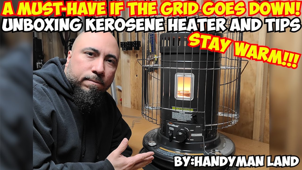 A MUST HAVE IF THE GRID GOES DOWN! Unboxing Kerosene Heater and Tips   ''STAY WARM!!!