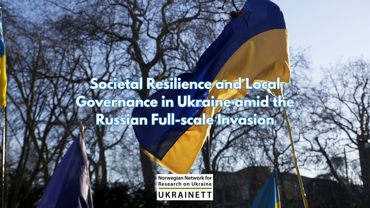 Societal Resilience and Local Governance in Ukraine amid the Russian Fullscale Invasion (28 January)